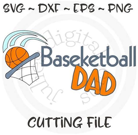 Basketball Dad Svg Basketball Dad Dad Svg Dad Support Hoop Dad To Be