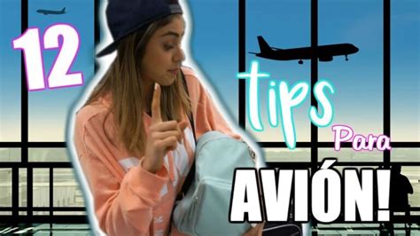 10 útiles Tips Para Viajar En Avión Sin Complicaciones Onceonzas