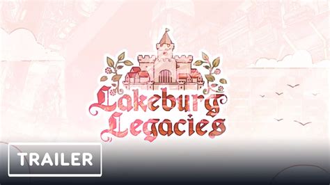 Lakeburg Legacies Gameplay Trailer E3 2021 Youtube