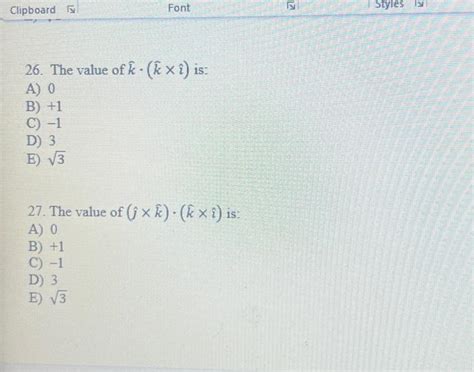 Solved 26 The Value Of K ⋅ K × Is A 0 B 1 C 1 D 3