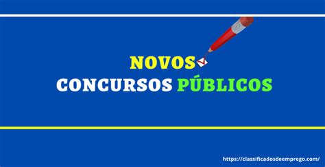 Novos Concursos Públicos Confira 5 Editais Lançados Nesta Semana