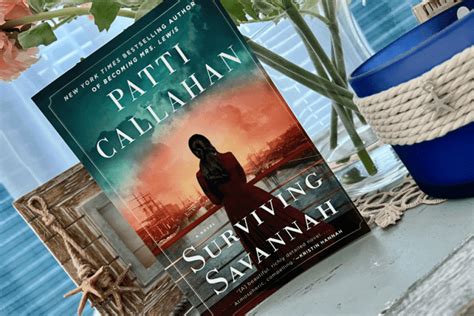 Surviving Savannah by Patti Callahan - IDimitrova