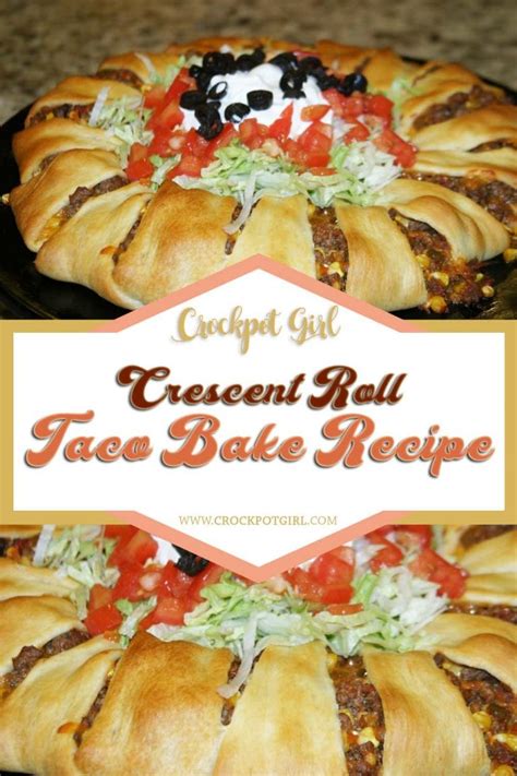 Crescent Roll Taco Bake Recipe Crockpot Girl