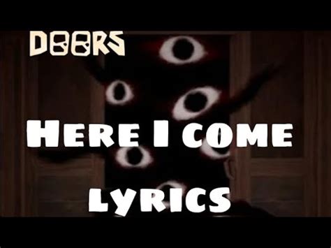 Doors Here I Come Lyrics YouTube