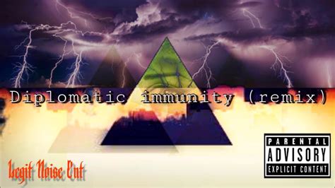 Affectandredoct Diplomatic Immunity Remix Youtube