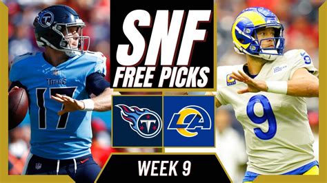 Sunday Night Football NFL Week 9 TITANS Vs RAMS SNF Free Picks Odds