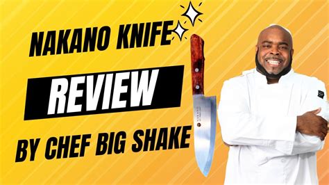 Nakano Knife Review By Chef Big Shake Youtube