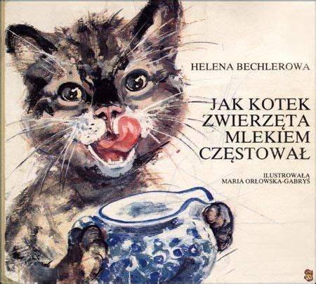 Illustration By Maria Or Owska Gabry Author Helena Bechlerowa Title