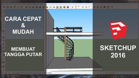 Tutorial Mudah Membuat Tangga Putar Dengan Sketchup YouTube