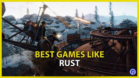 10 Best Games Like Rust Similar Survival Games 2022