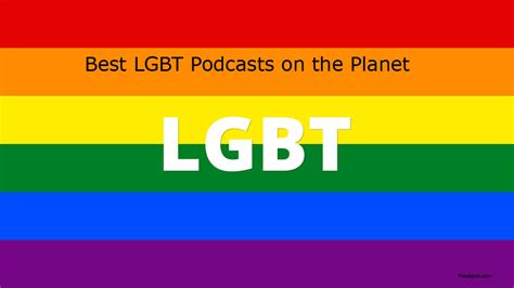 100 Best Lgbt Podcasts You Must Follow In 2024