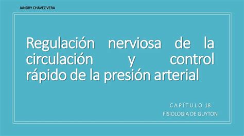 Regulación Nerviosa De La Circulación Y Control Rápido De La Presión Arterial Janch Udocz