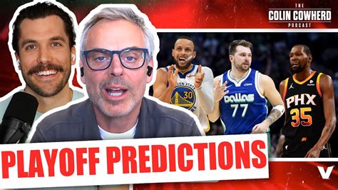 Nba Playoff Predictions Celtics Unstoppable Luka And Lebron Warriors Rebuild Colin Cowherd