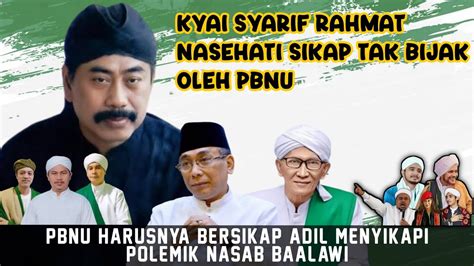 PANDANGAN BIJAK KYAI SYARIF RAHMAT MENYIKAPI SIKAP PBNU PERJUANGAN