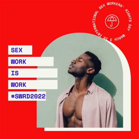 March 3 Is Sex Workers Rights Day Global Black Gay Men Connect