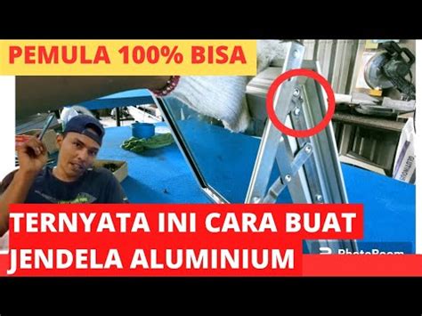 Membuat Jendela Aluminium Casement Untuk Pemula Youtube