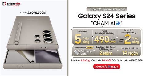 Sở Hữu Dòng Galaxy S24 Với Giá Tốt Nhất Tặng Voucher Mua Sắm Lên Tới
