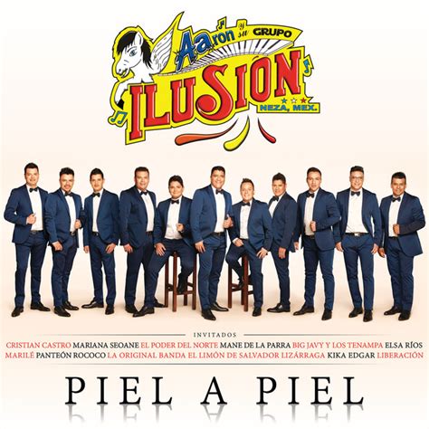 Piel A Piel Album De Aaron Y Su Grupo Ilusion Spotify