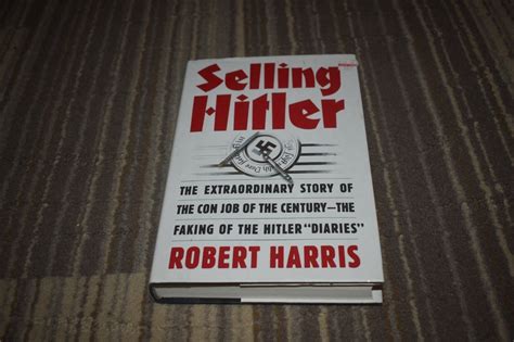 Selling Hitler The Faking Of The Hitler Diaries By Robert Harris