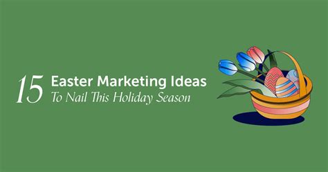 15 Easter Marketing Ideas To Nail This Holiday Season