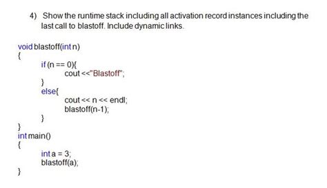 Get Answer 4 Show The Runtime Stack Including All Activation