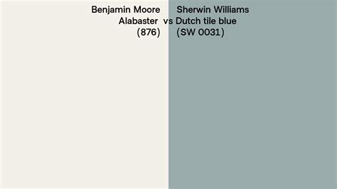 Benjamin Moore Alabaster Vs Sherwin Williams Dutch Tile Blue Sw