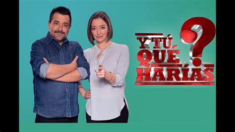 TVN Y tú qué harías T3 C7 YouTube