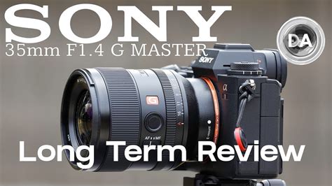 Sony FE 35mm F1 4 GM Long Term Review The Best 35 YouTube