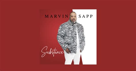 Marvin Sapp Releases 15th Album Substance Available Now On Elev8 Music