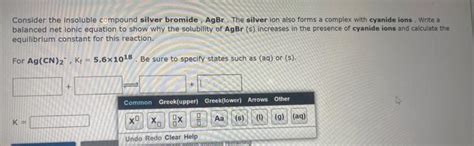 Solved Consider The Insoluble Compound Silver Bromide Agbr