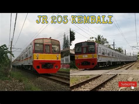 KEMBALI KE JALUR KULON KRL Commuter Line JR 203 106 JR 203 109