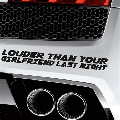 Buy Funny Car Bumper Sticker Louder Than Your Girlfriend Last Night