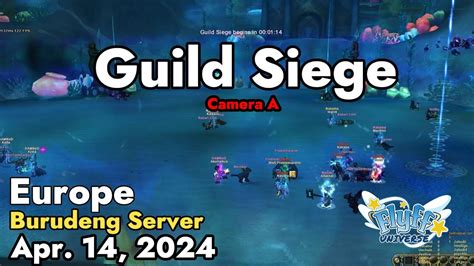 Guild Siege Burudeng April 14 2024 Camera A Flyff Universe YouTube