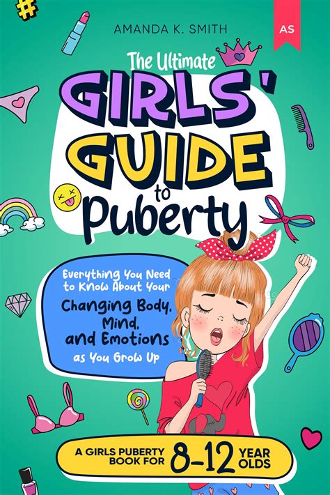 The Ultimate Girls Guide To Puberty Everything You Need To Know About