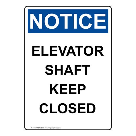 Osha Elevator Shaft Keep Closed Sign One 28665