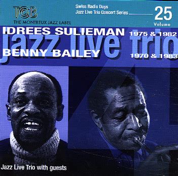 Jazz Chill New Releases Idrees Sulieman Benny Bailey Phil Woods