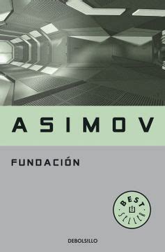 Libro Fundaci N Foundation De Asimov Isaac Buscalibre