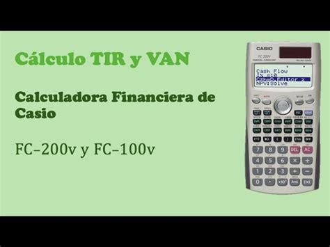 Maximizar Ayuda Permeabilidad Calcular Tir Calculadora Casio Trimestre