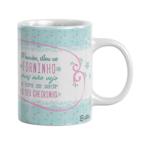 Caneca Personalizada Presente M E Gr Vida Frase Beb Forninho Mod