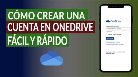 C Mo Crear Una Cuenta En Onedrive F Cil Y R Pido Gu A Paso A Paso