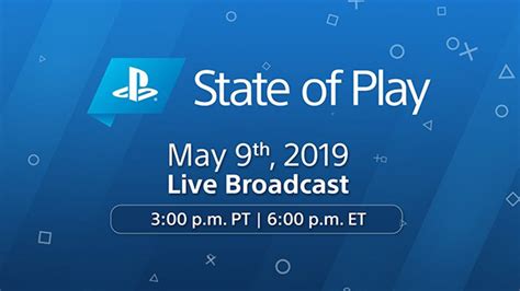 State of Play live stream: May 9, 2019 - Gematsu