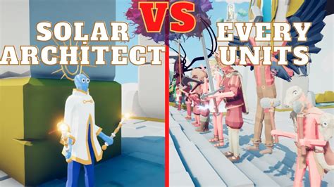 🏹solar Archİtect Vs Every Units🗡😀 Totally Accurate Battle Simulator