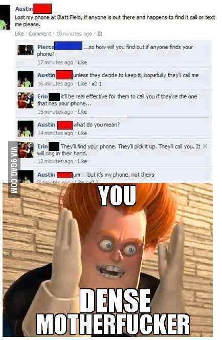 You Dense Motherfker 9gag