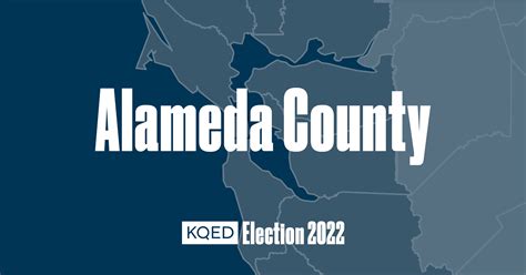 2022 Alameda County Election Results Kqed