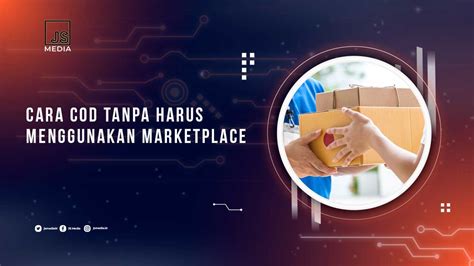 Cara Kirim Barang Dengan Metode Cod Tanpa Marketplace