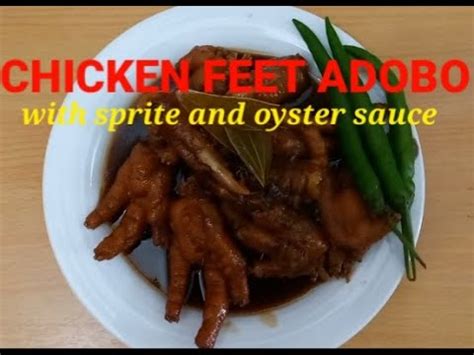 Chicken Feet Adobo With Sprite And Oyster Sauce Ii Paa Ng Manok Adobo