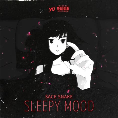 Sace Snake Sleepy Mood Lyrics Genius Lyrics