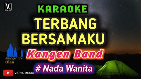 Karaoke Terbang Bersamaku Kangen Band Nada Cewek Youtube