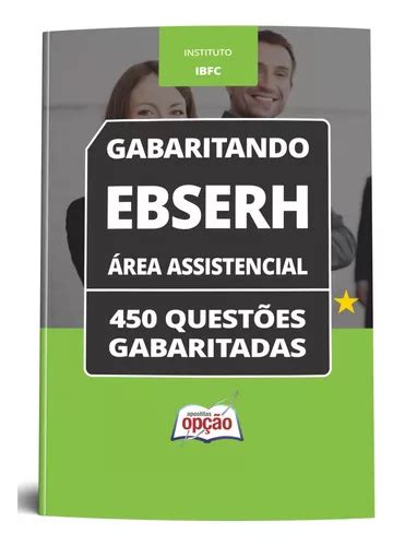 Apostila Concurso Ebserh Caderno De Quest Es Gabaritadas Para Rea