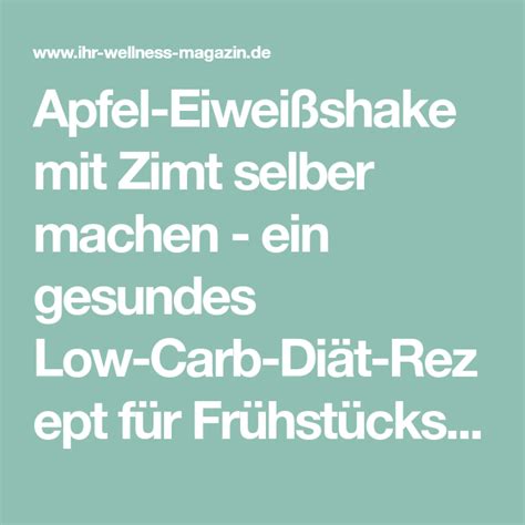 Apfel Eiwei Shake Mit Zimt Low Carb Eiwei Di T Rezept Zum Abnehmen